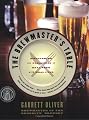 The Brewmaster's Table: Discovering the Pleasures of Real Beer with Real Food