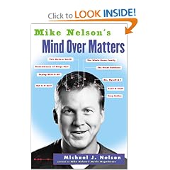 Mike Nelson's Mind over Matters