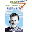 Mike Nelson's Mind over Matters by Michael J. Nelson