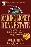 The Insiders Guide to Making Money in Real Estate: Smart Steps to Building Your Wealth Through Property