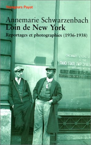 Loin de New York : Reportage et photographies (1936-1938)