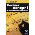 Devenez manager ! : L'essentiel de Drucker