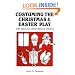 Costuming the Christmas and Easter Play: With Ideas for Other Biblical Dramas