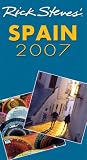 Rick Steves Spain 2007 (Rick Steves)