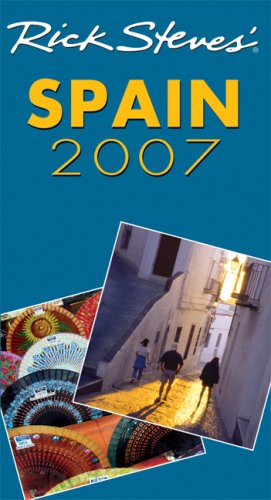 City Travel Guides Discounted  Books : Rick Steves' Spain 2007 (Rick Steves)