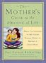 Mother's Guide to the Meaning of Life: What I've Learned in My Never-Ending Quest to Become a Dalai Mama