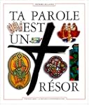 Ta parole est un tr�sor