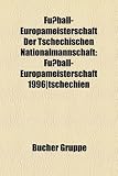 Fussball-Europameisterschaft Der Tschechischen Nationalmannschaft: Fussball-Europameisterschaft 1996-Tschechien - 