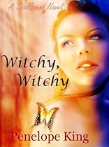 Witchy, Witchy (teen fantasy/ young adult paranormal romance) (Spellbound Trilogy #1)