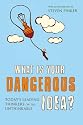 What is Your Dangerous Idea?: Today's Leading Thinkers on the Unthinkable