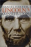 Lincoln`s Constitution