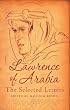 Lawrence of Arabia: The Selected Letters