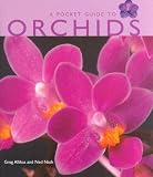 A Pocket Guide To Orchids