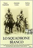 Lo Squadrone Bianco