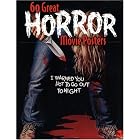 60 Great Horror Movie Posters (Illustrated History of Movies Through Posters, Volume 19) by Bruce Hershenson