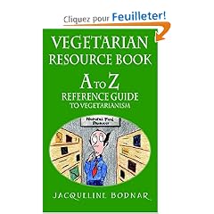 Vegetarian Resource Book: A To Z Reference Guide To Vegetarianism