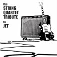The String Quartet Tribute to Jet
