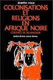 Colonisations et religions en Afrique noire