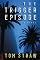 The Trigger Episode: A Novel