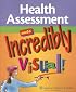 Health Assessment Made Incredibly Visual! (Incredibly Easy! Series)