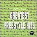 Greatest Freestyle Hits: Vol. 2