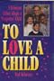 To Love a Child
