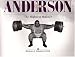 Paul Anderson: The Mightiest Minister
