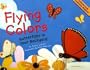 Flying Colors: Butterflies in Your Backyard (Backyard Bugs)