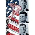 The Kennedys: The Conspiracy to Destroy a Dynasty