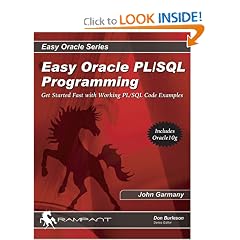 Easy Oracle PL/SQL Programming: Get Started Fast with Working PL/SQL Code Examples