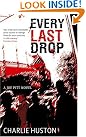 Every Last Drop...