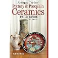 Antique Trader Pottery and Porcelain Ceramics Price Guide (Antique Trader's Pottery and... by Kyle Husfloen