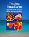 Tasting Paradise III: Restaurants & Recipes of the Hawaiian Islands, Third Edition