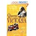 Queen Victoria: The Woman Who Ruled the World (Who Was...?)