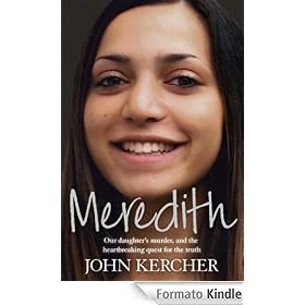Meredith: Our daughter's murder and the heartbreaking quest for the truth