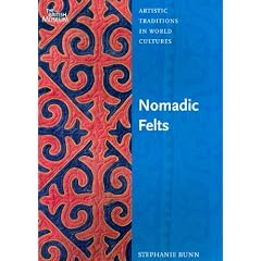 Nomadic Felts: Artistic Traditions in World Cultures