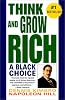 Think and Grow Rich: A Black Choice: Ballentine Books Edition