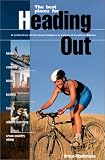 Heading Out: A Celebration of the Great Outdoors in Calgary and Southern Alberta