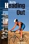 Heading Out: A Celebration of the Great Outdoors in Calgary and Southern Alberta