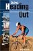 Book Heading Out: A Celebration of the Great Outdoors in Calgary and Southern Alberta