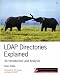 LDAP Directories Explained: An Introduction and Analysis (Independent Technology Guides)
