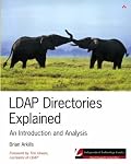 LDAP Directories Explained: An Introduction and Analysis (Independent Technology Guides)