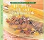 Healthy Heart Cookbook: Easy, Delicious Recipes for Preventing and Managing Heart Disease
