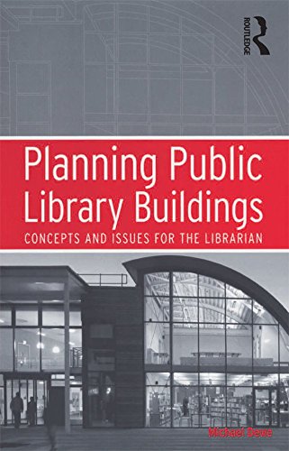 Planning Public Library Buildings: Concepts and Issues for the Librarian