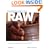 Photoshop CS3 RAW: Transforming your RAW data into works of art: Get the Most Out of the RAW Format with Adobe Photoshop, Camera RAW, and Bridge
