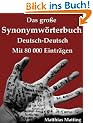 Das gro�e Synonymw�rterbuch Deutsch-Deutsch mit 80.000 Eintr�gen