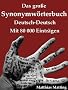 Das gro�e Synonymw�rterbuch Deutsch-Deutsch mit 80.000 Eintr�gen