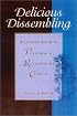 Delicious Dissembling: A Complete Guide to Performing Restoration Comedy