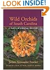 Wild Orchids of South Carolina: A Popular Natural History