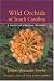 Book Wild Orchids Of South Carolina: A Popular Natural History